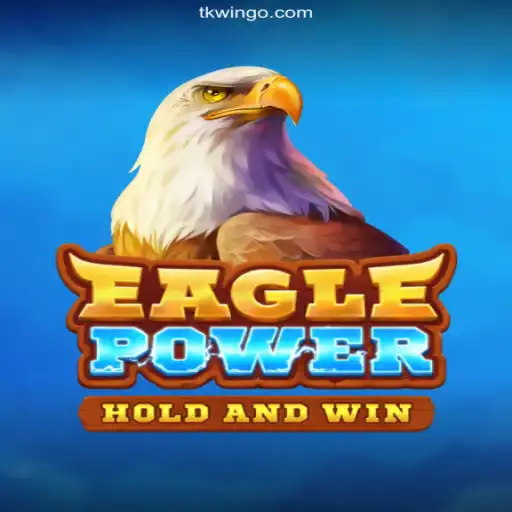 Exploring the Thrilling World of EaglePower
